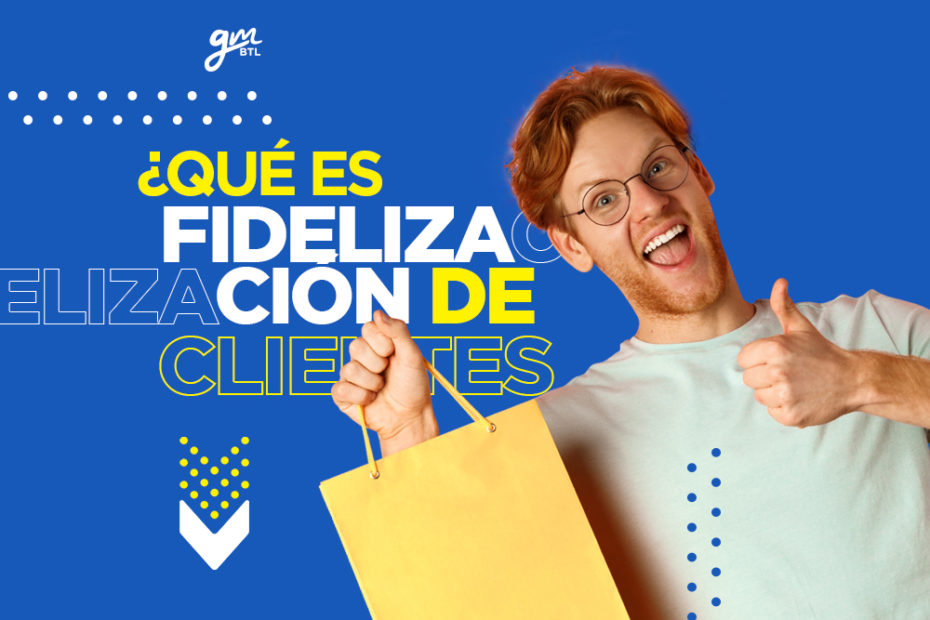 que es la fidelización de cliente