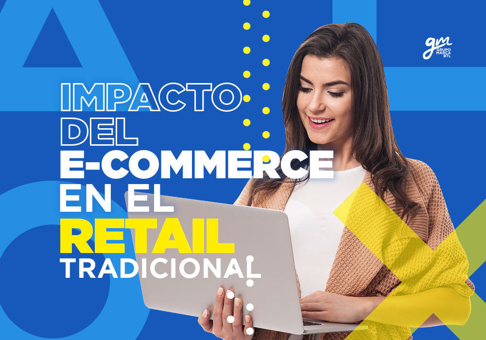 impacto del E-commerce en el Retail Tradicional